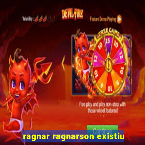 ragnar ragnarson existiu